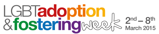 LGBT Adoption & Fostering Week 2015